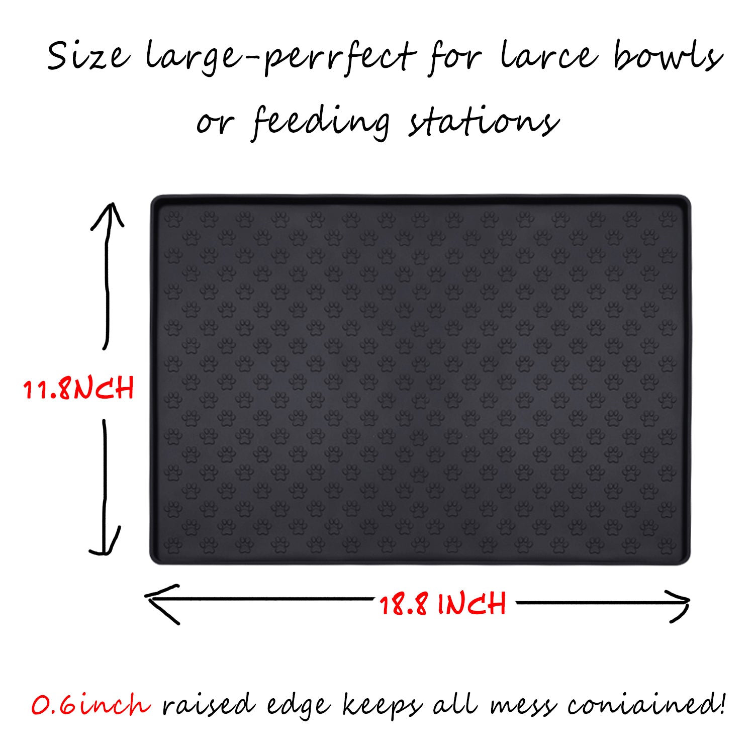 Dog Cat Food Mat Dog Feeding Mat for Food and Water 23.6 *15.7 Silicone  Dog Dish Mats for Floors Waterproof Slip Pet Food Mat with Raised Edges to